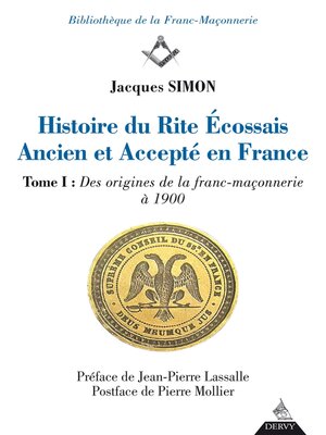 cover image of Histoire du Rite Ecossais Ancien et Accepté en France--Tome I